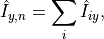 \hat{I}_{y, n} = \sum_{i} \hat{I}_{iy},