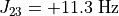 J_{23} = +11.3\ \mathrm{Hz}